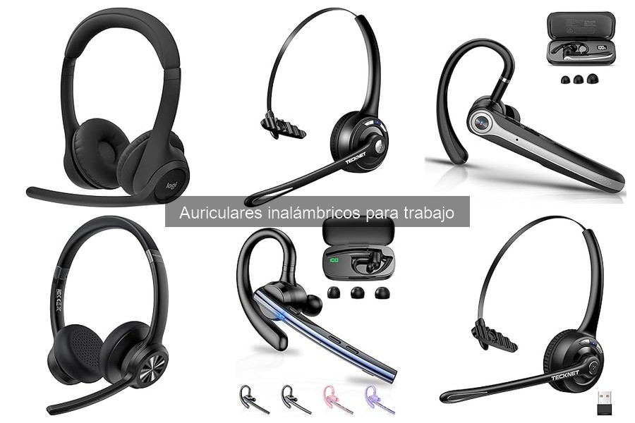 Auriculares inalámbricos para trabajo: características y beneficios