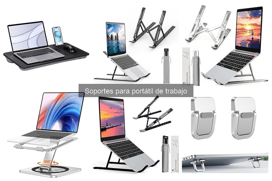 Tipos de soportes para portátil: guía completa y comparativa