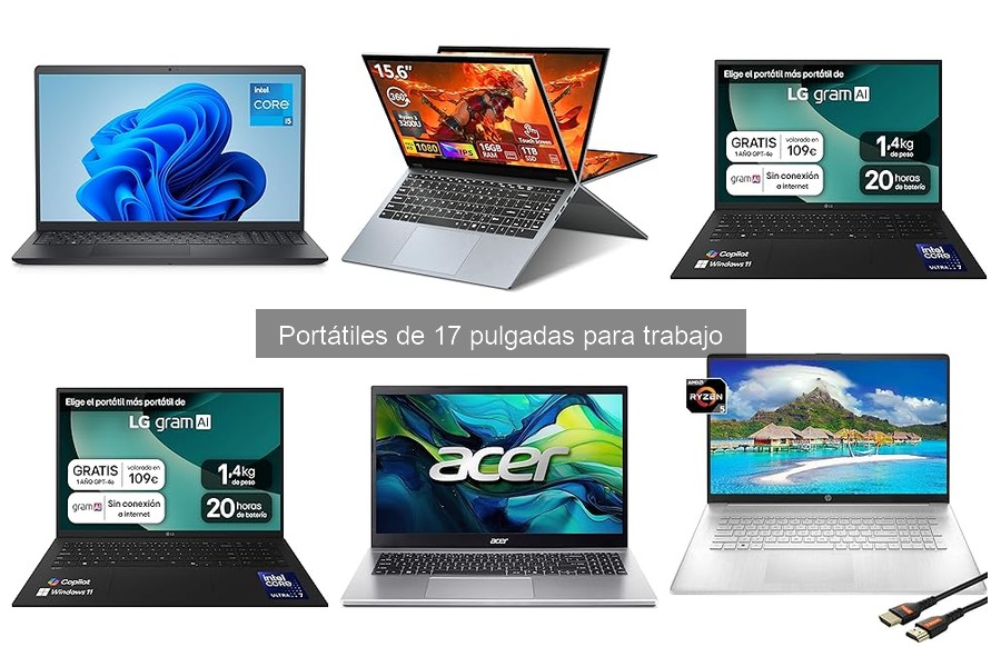 Ventajas y desventajas de los portátiles de 17 pulgadas